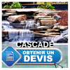 Devis Cascade Gratuit et Rapide