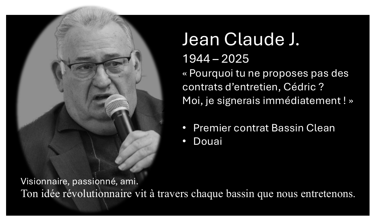 Hommage à Jean-Claude, client à l'origine de BASSIN CLEAN